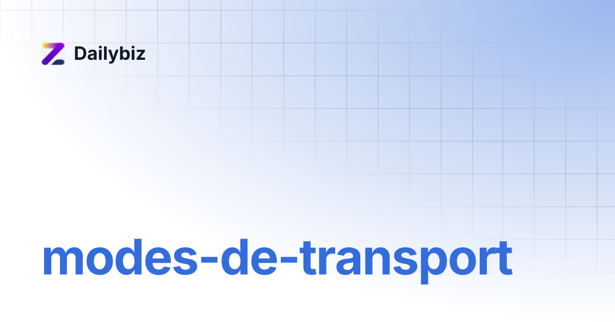 modes-de-transport | Dailybiz